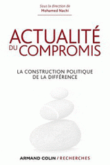 Actualité du compromis. La construction politique de la différence
