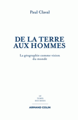 De la Terre aux hommes. La géographie comme vision du monde