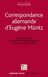 Correspondance allemande d'Eugène Müntz : aux origines de l'institutionnalisation de l'histoire de l'art. Aux origines de l'institutionnalisation de l'histoire de l'art