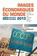 Images économiques du monde. Géoéconomie-géopolitique
Edition 2013