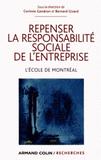 Repenser la responsabilité sociale de l'entreprise. L'école de Montréal