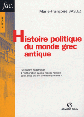 Histoire politique du monde grec antique
3e édition