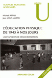 L'éducation physique de 1945 à nos jours. Les étapes d'une démocratisation
2e édition