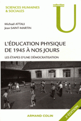 L'éducation physique de 1945 à nos jours. Les étapes d'une démocratisation
2e édition