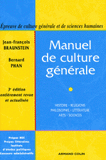 Manuel de culture générale
3e édition revue et corrigée