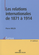Les relations internationales de 1871 à 1914
3e édition