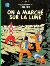 Les Aventures de Tintin Tome 17
On a marché sur la Lune