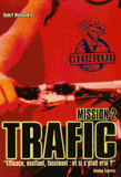 Cherub Tome 2
Trafic