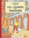 Les Aventures de Tintin 
Les Cigares du Pharaon. Edition fac-similé en couleurs