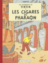 Les Aventures de Tintin 
Les Cigares du Pharaon. Edition fac-similé en couleurs
