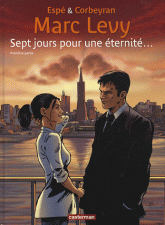 Sept jours pour une éternité.... Tome 1