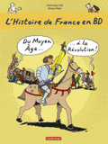 L'histoire de France en BD Tome 2
Du Moyen Age à la Révolution