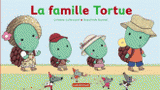 La famille Tortue