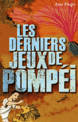 Les derniers jeux de Pompéi