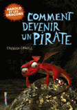 Harold et les dragons Tome 2
Comment devenir un pirate