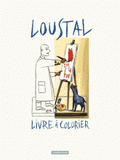 Loustal. Livre à colorier