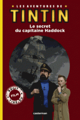 Les aventures de Tintin. Le secret du capitaine Haddock