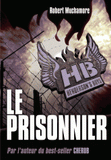 Henderson's Boys Tome 5
Le prisonnier