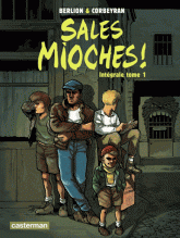 Sales mioches ! Intégrale Tome 1