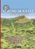 Les voyages d'Alix 
Aquae sextiae. Aix-en-Provence