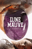 Lune mauve Tome 1
La disparue
