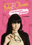 Le journal de Ruby Oliver Tome 2
L'art de perdre les pédales