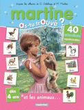 Martine et les animaux. Dès 4 ans