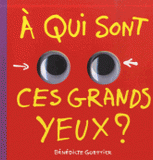 A qui sont ces grands yeux ?