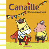 Canaille fête son anniversaire