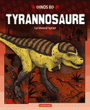 Tyrannosaure. Le lézard tyran