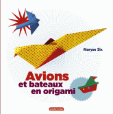 Avions et bateaux en origami