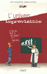 L'univers imprévisible