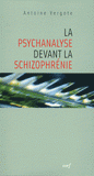 La psychanalyse devant la schizophrénie