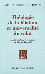 Théologie de la filiation et universalité du salut. L'anthropologie théologique de Joseph Wresinski