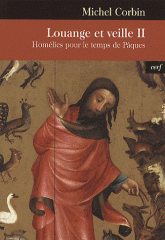 Louange et veille II. Homélies pour le temps de Pâques