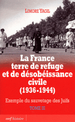 La France, terre de refuge et de désobéissance civile (1936-1944). Exemple du sauvetage des Juifs Tome 3, Implication des milieux catholiques et protestants, L'aide des resistants