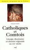Catholique et comtois. Liturgie diocésaine et identité régionale au XIXe siècle
