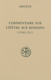 Commentaire sur l'épître aux romains. Tome II (Livres III-V)