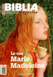 Guide Biblia Magazine N° 4
Le cas Marie Madeleine