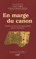 En marge du canon. Etudes sur les écrits apocryphes juifs et chrétiens
