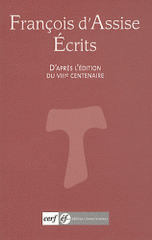 Ecrits. D'après l'édition du VIIIe centenaire