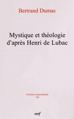 Mystique et théologie d'après Henri de Lubac