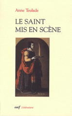 Le saint mis en scène. Un personnage paradoxal