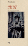 John Knox. Réformateur écossais (v. 1513-1572)