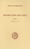Instructions des laïcs. Tome 1 : Livres I-II, 16