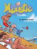 Moustic Tome 4
Le Diamant Soleil
