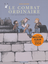 Le Combat ordinaire Tome 2
Les Quantités négligeables