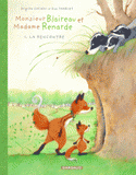 Monsieur Blaireau et Madame Renarde Tome 1
La rencontre