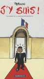 J'y suis !. Les dessins de la campagne présidentielle