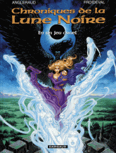 Chroniques de la Lune Noire Tome 0
En un jeu cruel
